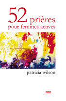 52 prières pour femmes actives