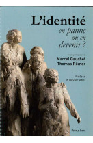 L'identité - en panne ou en devenir ?