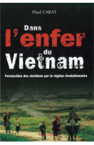 Dans l’enfer du vietnam