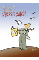 Qui est l'esprit saint ?