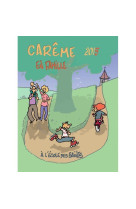 Le carême pour les cancres 2015