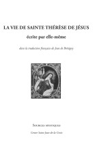 La vie de sainte thérèse de jésus écrite par elle-même