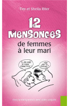 12 mensonges de femmes à leur mari