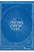 Les mystères joyeux de la vie