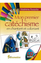 Mon premier catéchisme - en chantant et coloriant