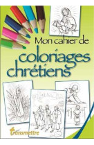 Mon cahier de coloriages chrétiens