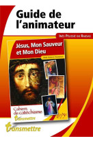 Jésus, mon sauveur et mon dieu