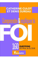 Comprendre et expliquer la foi