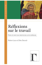 Réflexions sur le travail - pour un nouveau protocole anti-chômage