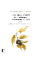 Livre des subtilités des créatures de diverses natures - livre 1, les plantes, livre 3, les arbres