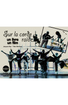 Sur la corde raide - 1 livre + 1 dvd