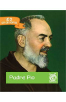 Padre pio - 100 citations