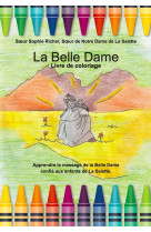 La belle dame, livre de coloriage