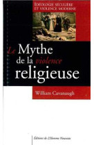 Le mythe de la violence religieuse