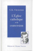 L'eglise catholique et la conversion - traductions de l'anglais par gérard joulié