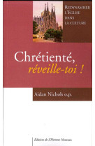 Chrétienté, réveille-toi !