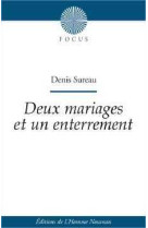 Deux mariages et un enterrement