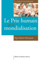 Le prix humain de la mondialisation