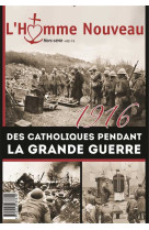 1916 des catholiques pendant la grande guerre - hors-série n°22