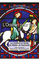 L'oraison pour tous - tome 3