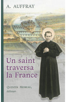 Un saint traversa la france