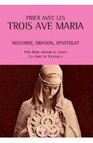 Prier avec les trois ave maria