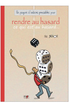 Rendre au hasard ce qui est au hasard - les indices-pensables