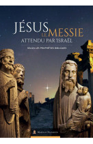 Jésus le messie attendu par israël