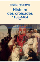 Histoire des croisades t2