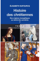 Histoire des chrétiennes t1