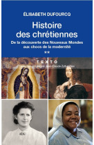 Histoire des chrétiennes t2