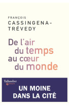 De l'air du temps au cœur du monde