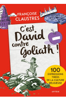 C'est david contre goliath !