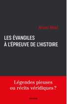 Les évangiles à l'épreuve de l'histoire