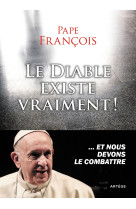 Le diable existe vraiment !