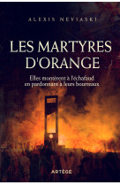 Les martyres d'orange