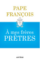 A mes frères prêtres