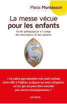 La messe vécue pour les enfants