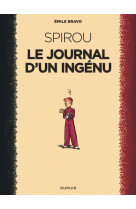 Le spirou d'emile bravo - tome 1 - le journal d'un ingénu