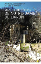 Manuel du pèlerin de notre-dame de livron