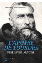 L'apôtre de lourdes