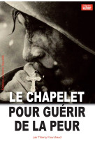 Le chapelet pour guérir de la peur