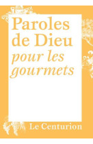 Paroles de dieu pour les gourmets