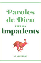 Paroles de dieu pour les impatients