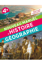 Nouveau manuel d'histoire-géographie 4e