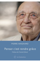 Penser, c'est rendre grâce