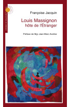 Louis massignon, hôte de l'étranger