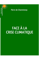 Face à la crise climatique