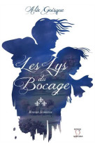 Les lys du bocage