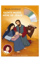 Sainte marie, mère de jésus